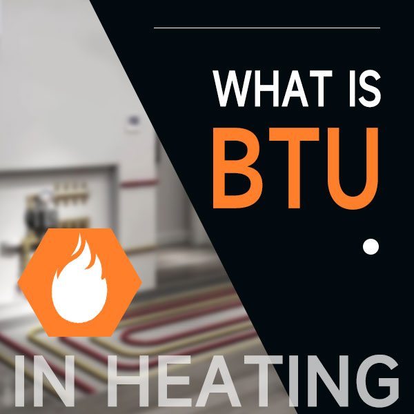 ¿Qué son los BTU en calefacción?